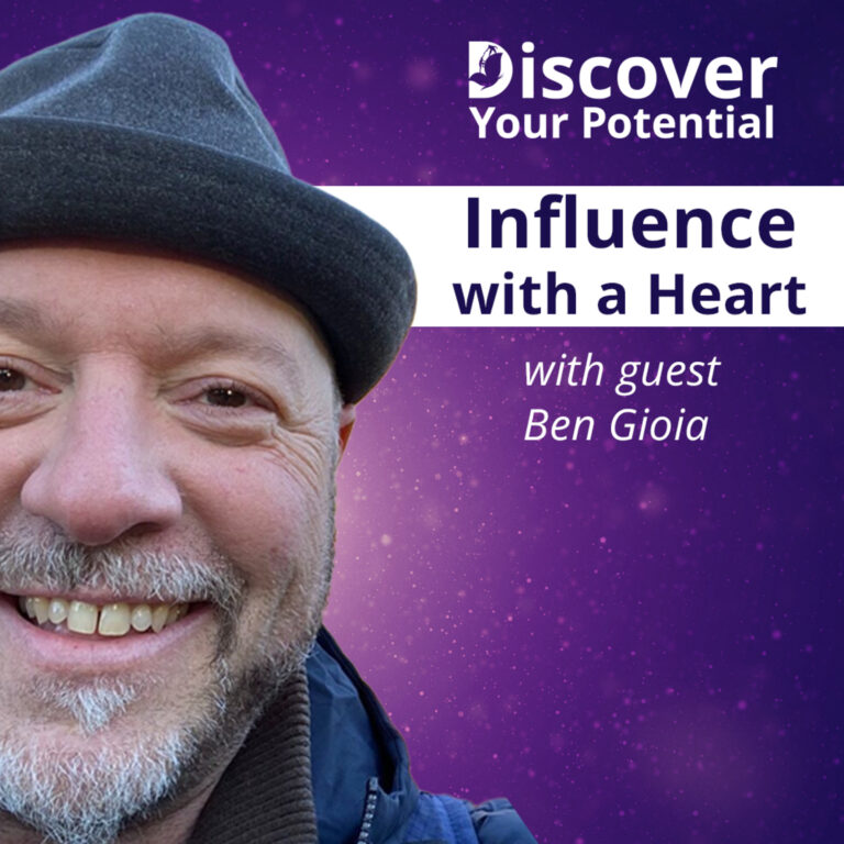 Influence with a Heart with guest Ben Gioia
